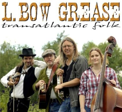 L. BOW GREASE - Folk Country Bluegrass - 6. 2. ZOSCH Berlin