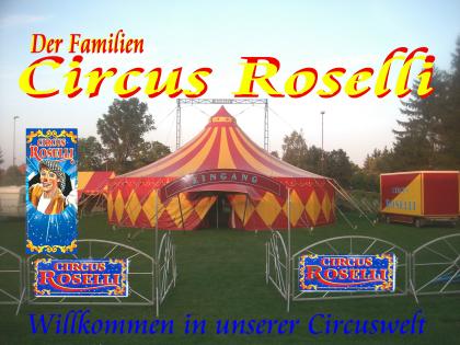 Circus Roselli . Der circus stirbt nie.