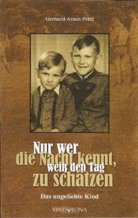 Nur wer die Nacht kennt weiß den Tag zu schätzen Das ungeliebte Kind