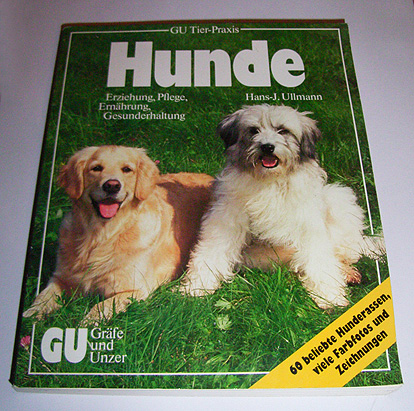 HUNDE - Erziehung Ernährung Pflege Gesunderhaltung