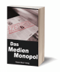 Kostenloses Ebook Das Medienmonopol