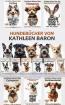 Hundebücher von Kathleen Baron machen deinen Alltag leichter