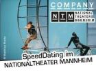 SpeedDating -Special- im Nationaltheater Mannheim